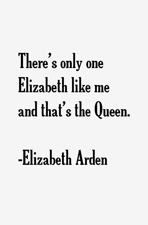 Elizabeth Arden Quotes