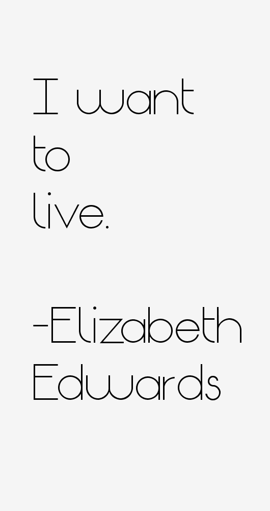 Elizabeth Edwards Quotes