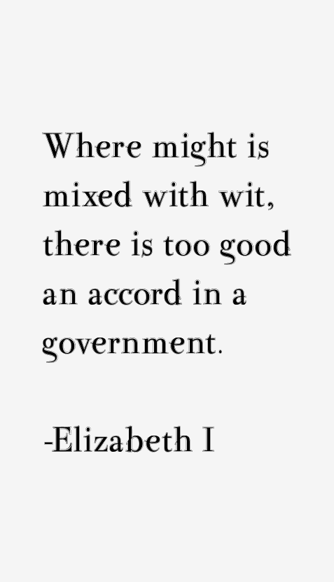 Elizabeth I Quotes