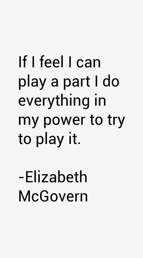 Elizabeth McGovern Quotes