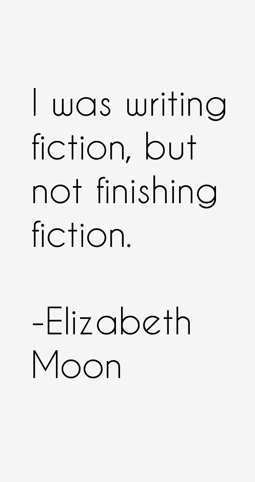 Elizabeth Moon Quotes