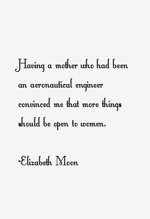 Elizabeth Moon Quotes