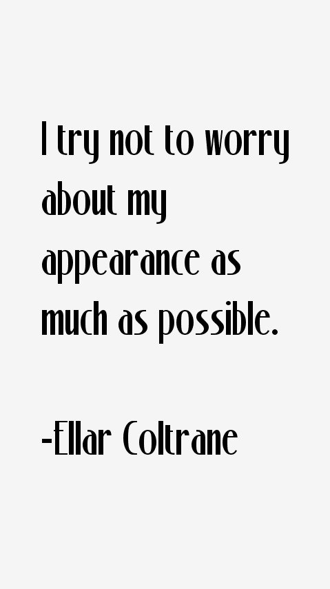 Ellar Coltrane Quotes
