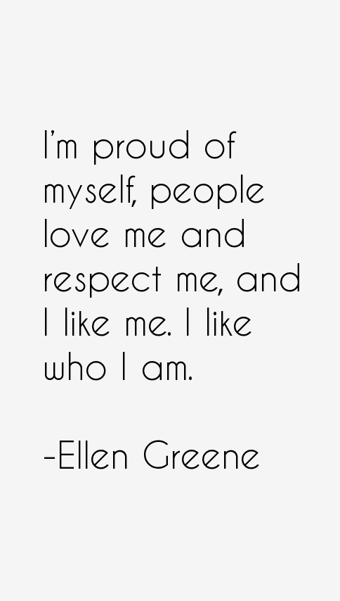 Ellen Greene Quotes