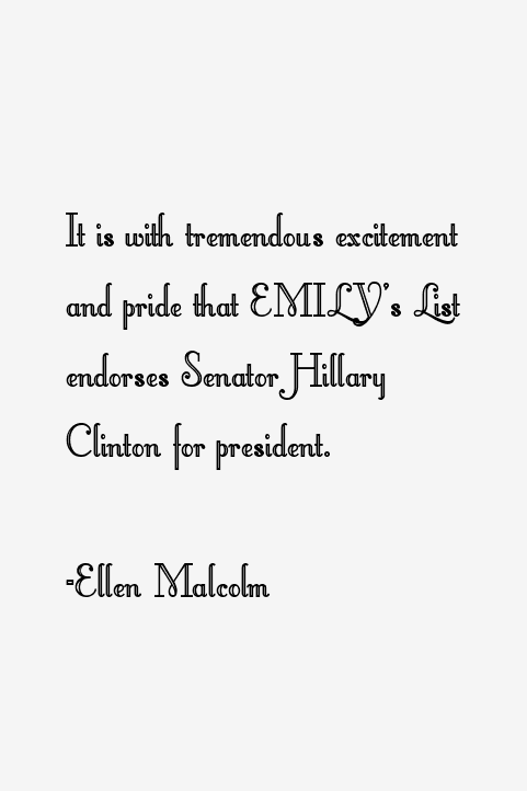 Ellen Malcolm Quotes