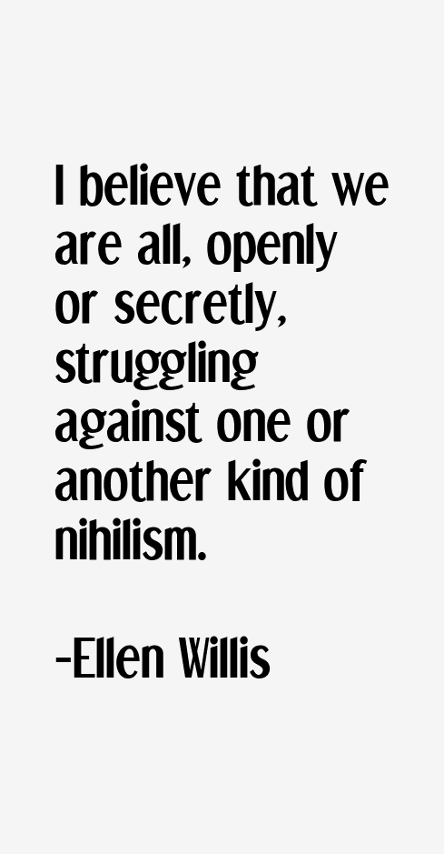 Ellen Willis Quotes