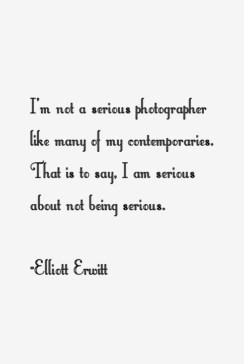 Elliott Erwitt Quotes