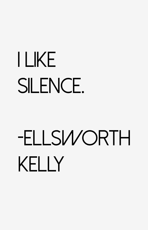 Ellsworth Kelly Quotes