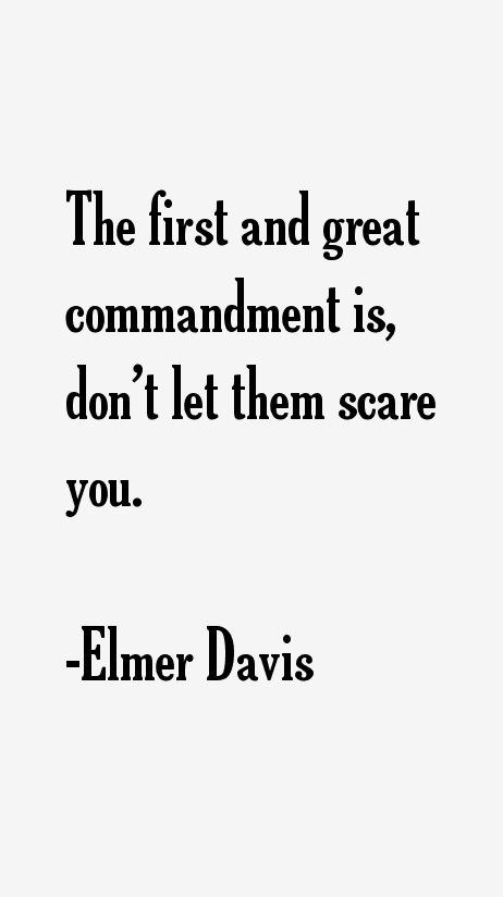 Elmer Davis Quotes