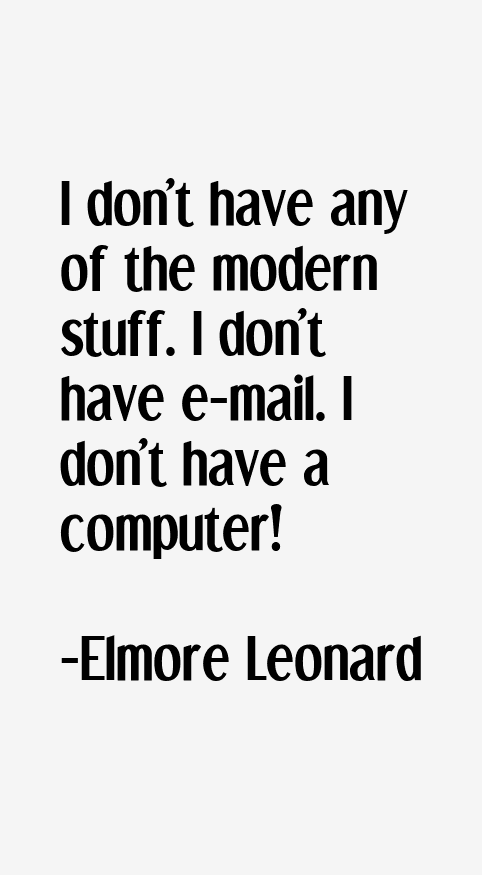 Elmore Leonard Quotes