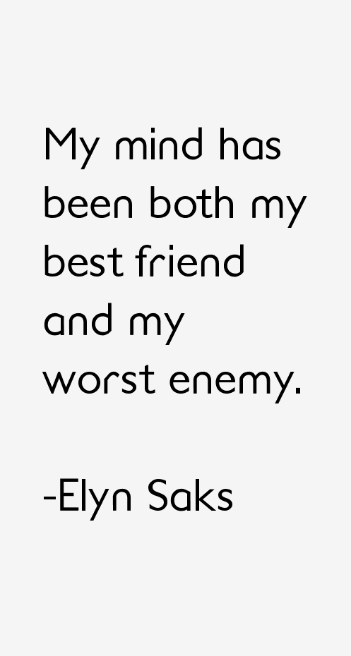 Elyn Saks Quotes