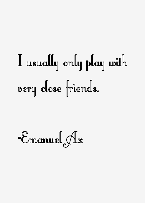 Emanuel Ax Quotes