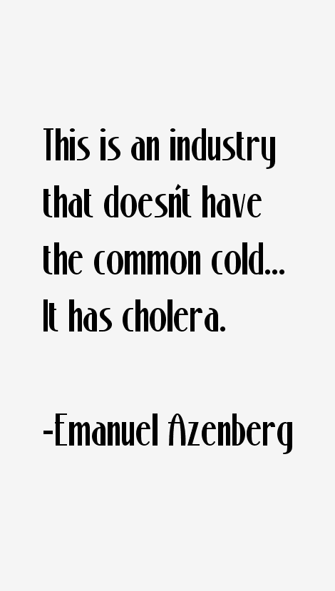 Emanuel Azenberg Quotes