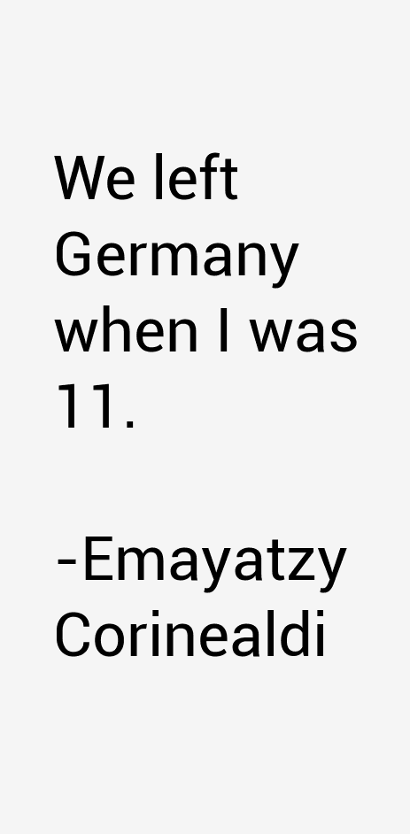 Emayatzy Corinealdi Quotes