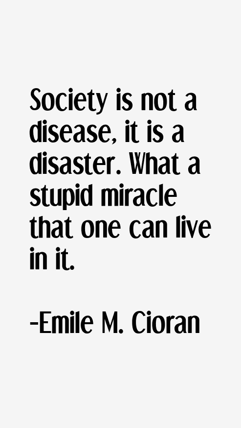 Emile M. Cioran Quotes
