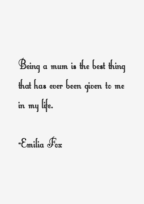 Emilia Fox Quotes