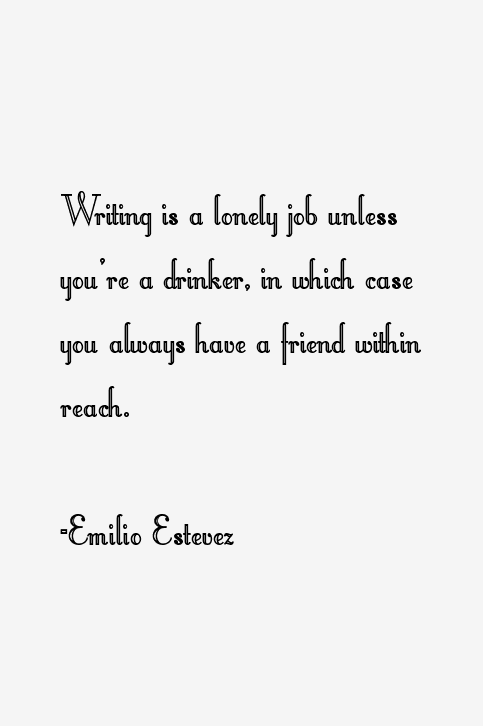 Emilio Estevez Quotes