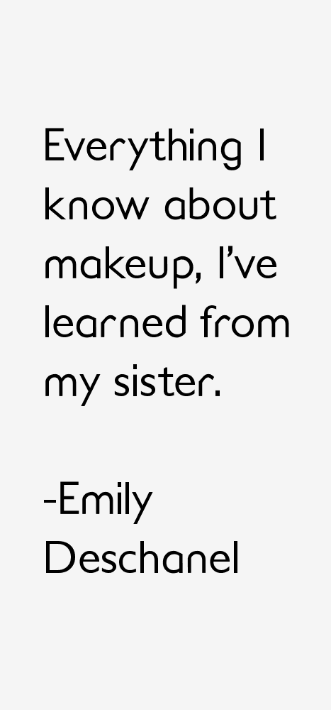 Emily Deschanel Quotes