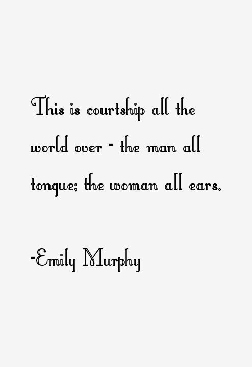 Emily Murphy Quotes