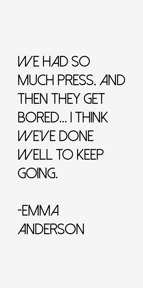 Emma Anderson Quotes
