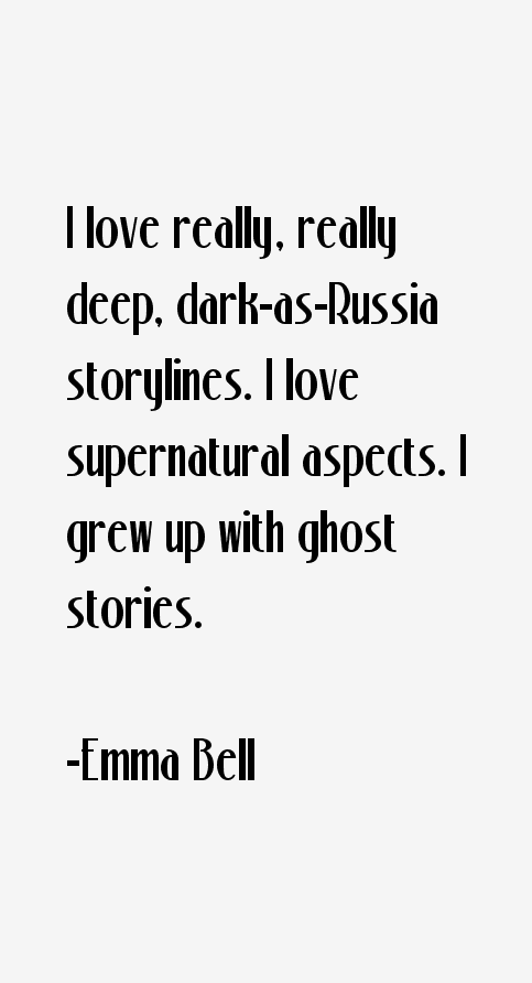 Emma Bell Quotes