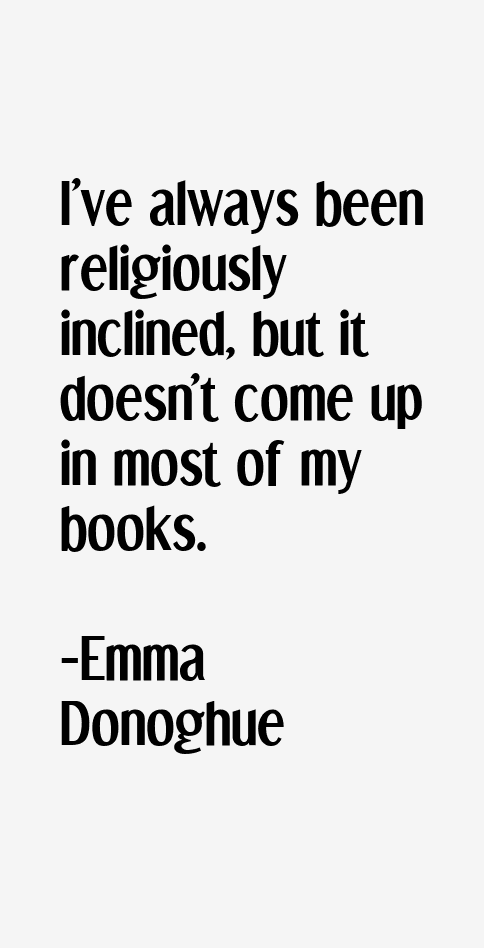 Emma Donoghue Quotes