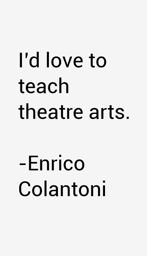 Enrico Colantoni Quotes