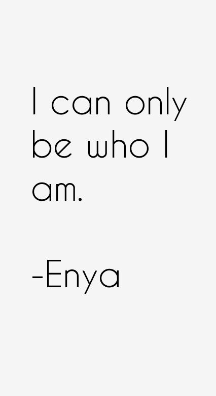 Enya Quotes