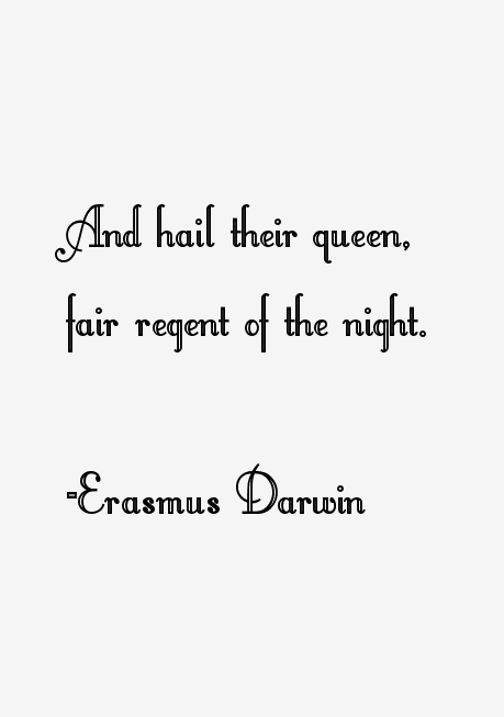 Erasmus Darwin Quotes
