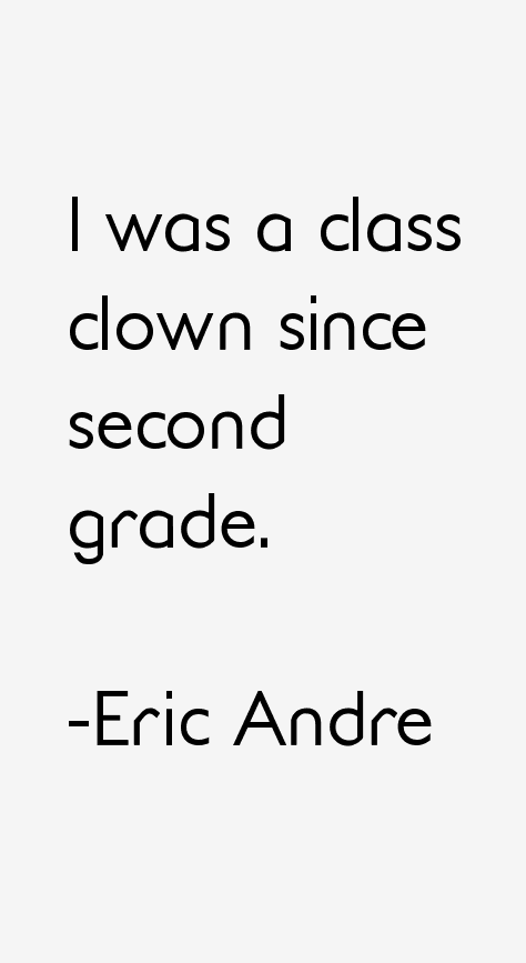 Eric Andre Quotes