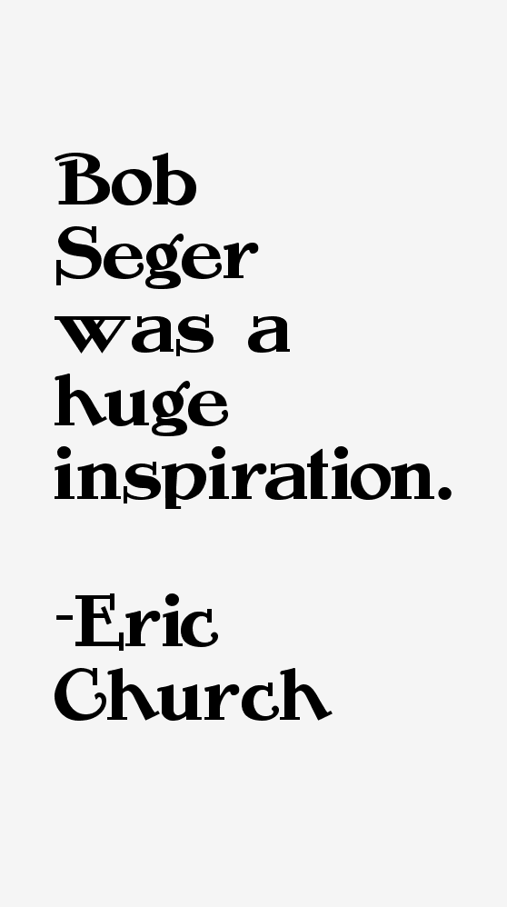 Eric Church Quotes