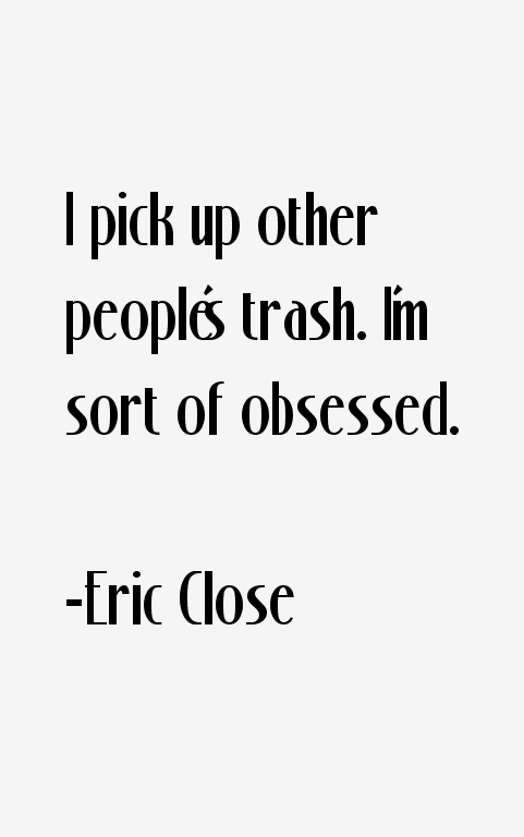 Eric Close Quotes