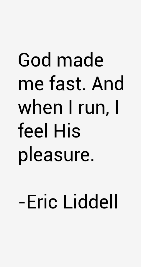 Eric Liddell Quotes