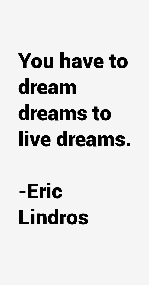 Eric Lindros Quotes