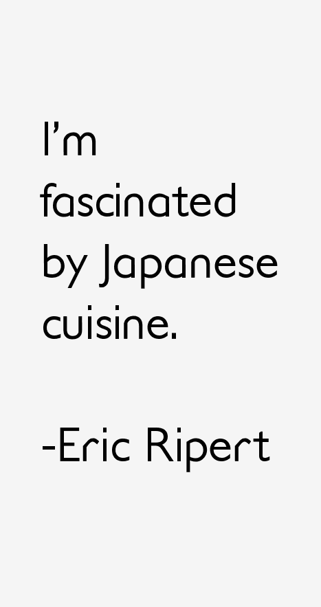 Eric Ripert Quotes