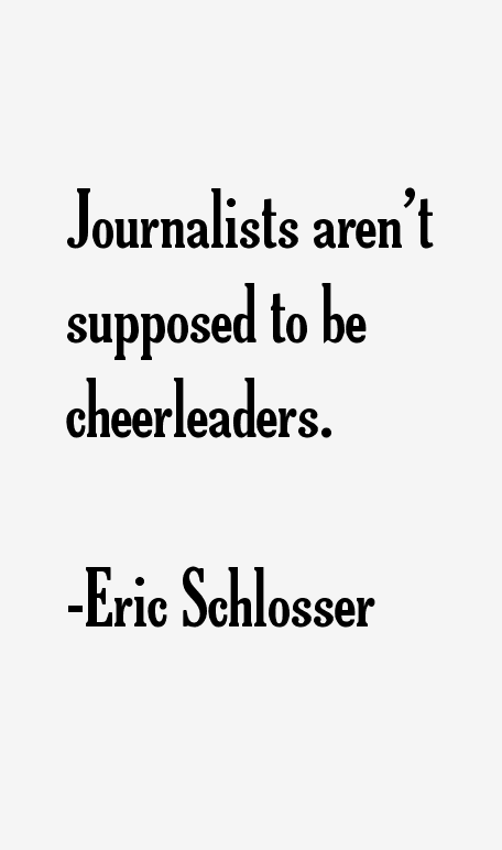 Eric Schlosser Quotes