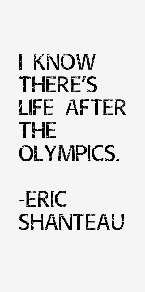 Eric Shanteau Quotes