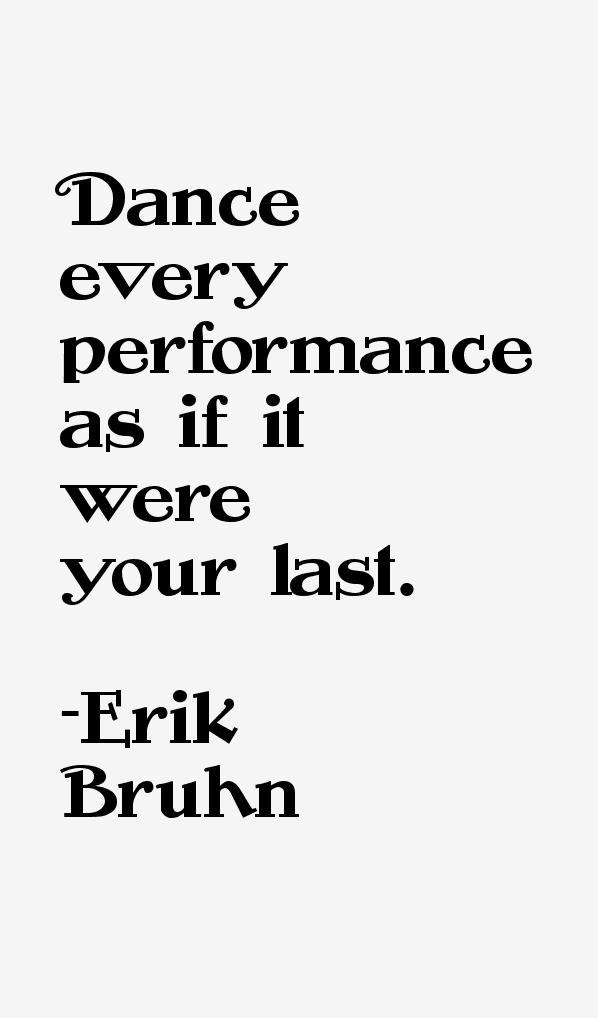 Erik Bruhn Quotes