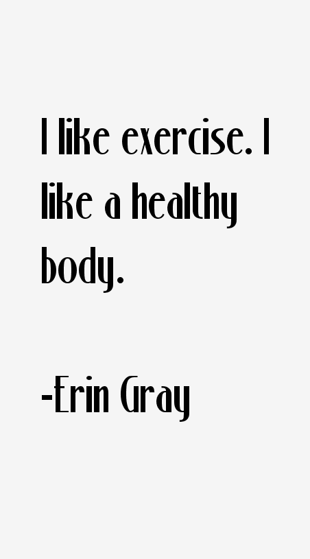 Erin Gray Quotes