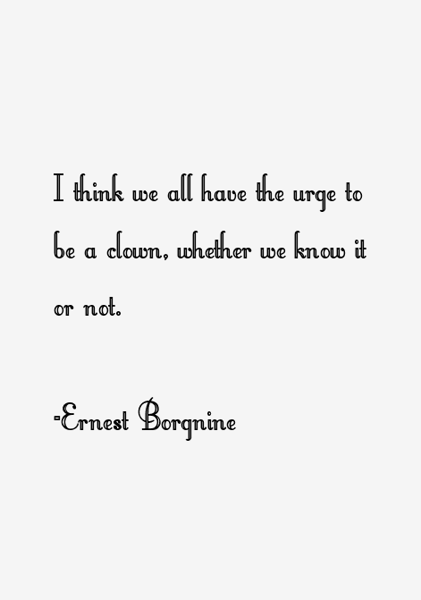 Ernest Borgnine Quotes