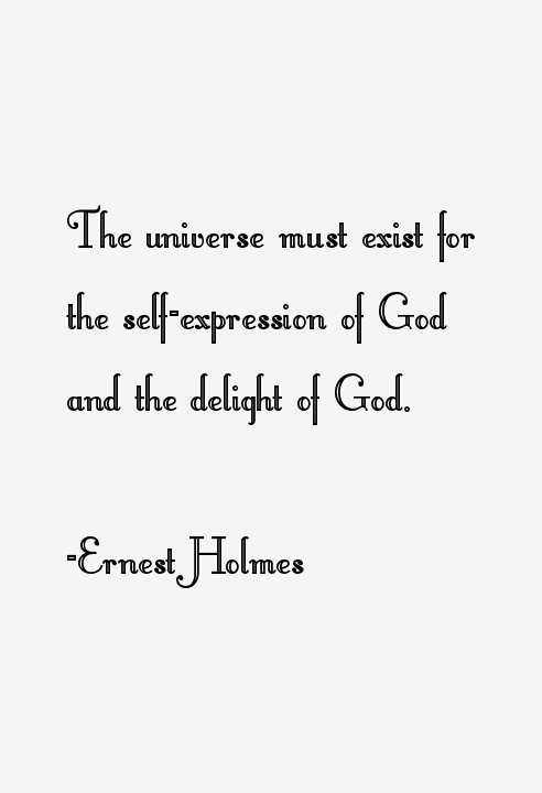 Ernest Holmes Quotes