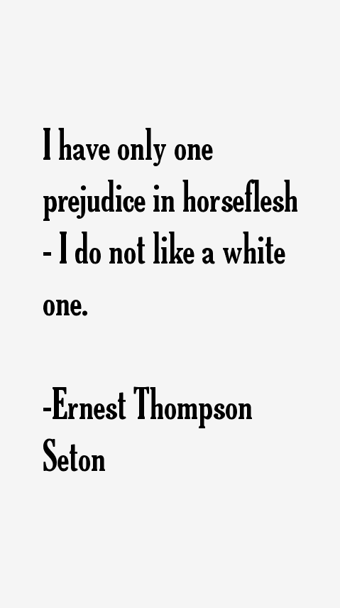 Ernest Thompson Seton Quotes