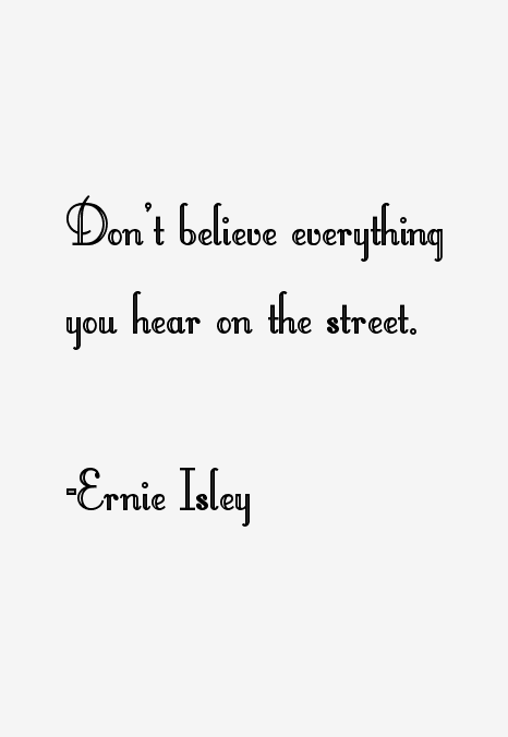 Ernie Isley Quotes