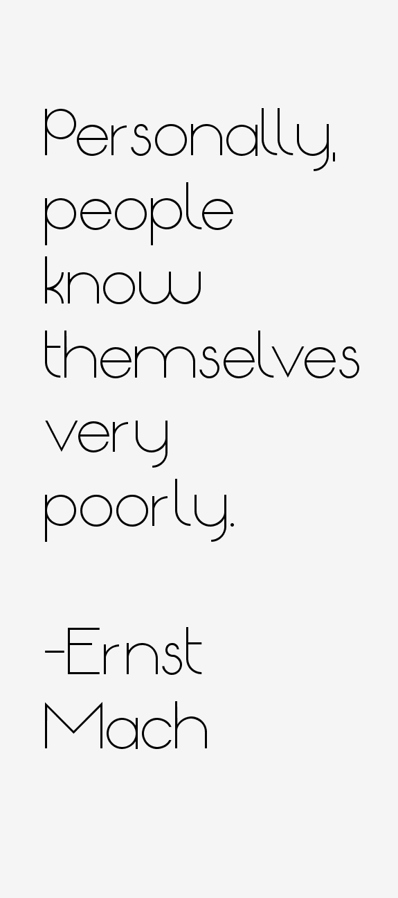 Ernst Mach Quotes