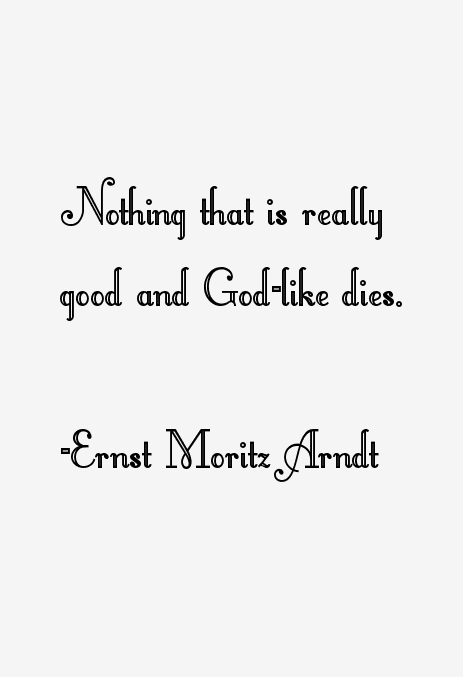 Ernst Moritz Arndt Quotes