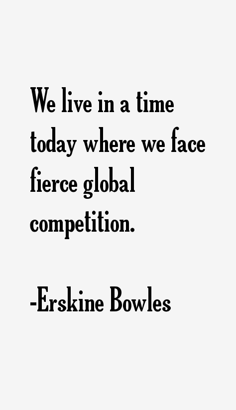 Erskine Bowles Quotes