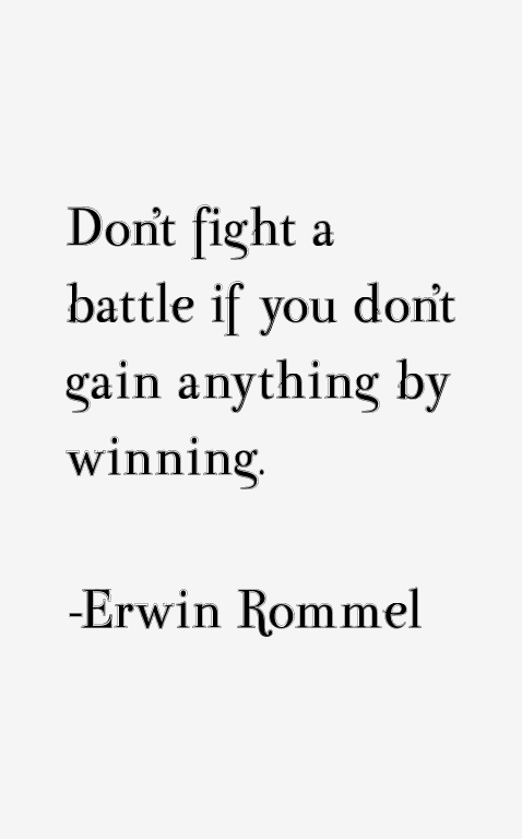 Erwin Rommel Quotes