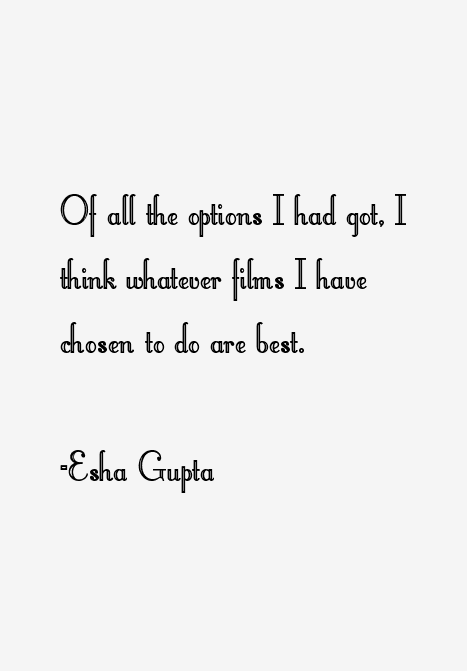 Esha Gupta Quotes