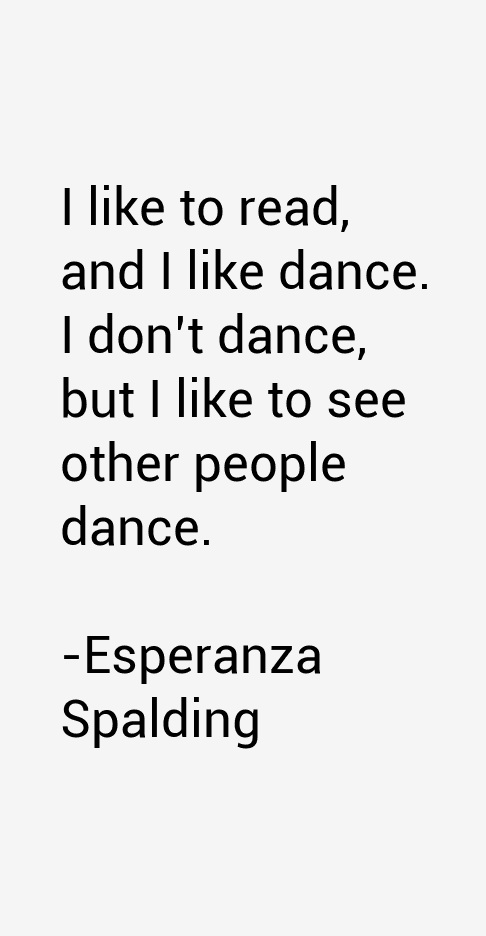 Esperanza Spalding Quotes