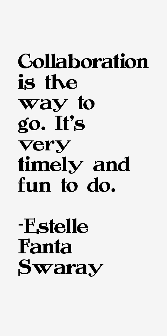 Estelle Fanta Swaray Quotes